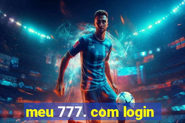 meu 777. com login